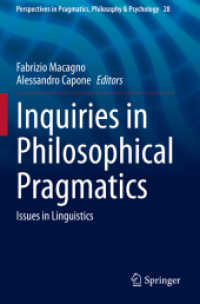 Inquiries in Philosophical Pragmatics : Issues in Linguistics (Perspectives in Pragmatics, Philosophy & Psychology)