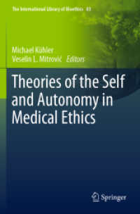 Theories of the Self and Autonomy in Medical Ethics (The International Library of Bioethics)
