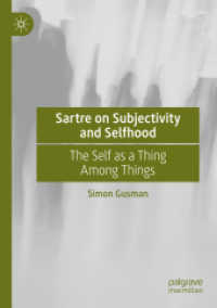 Sartre on Subjectivity and Selfhood : The Self as a Thing among Things