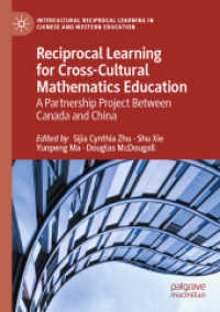 Reciprocal Learning for Cross-Cultural Mathematics Education : A Partnership Project between Canada and China (Intercultural Reciprocal Learning in Chinese and Western Education)