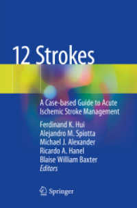 12 Strokes : A Case-based Guide to Acute Ischemic Stroke Management