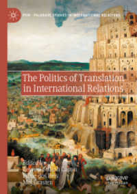 国際関係における翻訳の政治学<br>The Politics of Translation in International Relations (Palgrave Studies in International Relations)