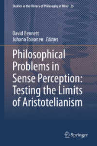Philosophical Problems in Sense Perception: Testing the Limits of Aristotelianism (Studies in the History of Philosophy of Mind)