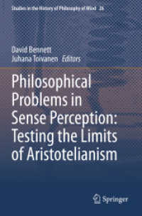 Philosophical Problems in Sense Perception: Testing the Limits of Aristotelianism (Studies in the History of Philosophy of Mind)