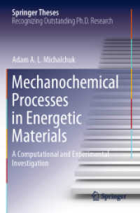 Mechanochemical Processes in Energetic Materials : A Computational and Experimental Investigation (Springer Theses)