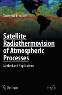 Satellite Radiothermovision of Atmospheric Processes : Method and Applications (Springer Praxis Books)