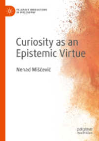Curiosity as an Epistemic Virtue (Palgrave Innovations in Philosophy)