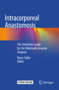 Intracorporeal Anastomosis : The Definitive Guide for the Minimally Invasive Surgeon