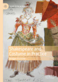シェイクスピアと舞台衣装の実践<br>Shakespeare and Costume in Practice (Shakespeare in Practice)