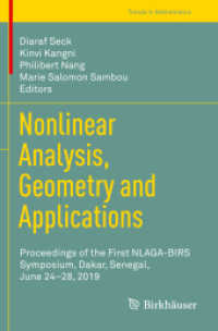 Nonlinear Analysis, Geometry and Applications : Proceedings of the First NLAGA-BIRS Symposium, Dakar, Senegal, June 24-28, 2019 (Trends in Mathematics)