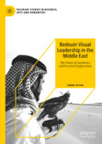 Bedouin Visual Leadership in the Middle East : The Power of Aesthetics and Practical Implications (Palgrave Studies in Business, Arts and Humanities)