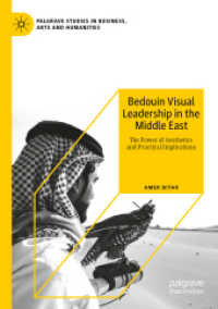 Bedouin Visual Leadership in the Middle East : The Power of Aesthetics and Practical Implications (Palgrave Studies in Business, Arts and Humanities)