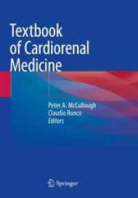 心腎医学テキスト<br>Textbook of Cardiorenal Medicine （1st ed. 2021. 2021. x, 387 S. X, 387 p. 69 illus., 52 illus. in color.）