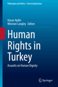 Human Rights in Turkey : Assaults on Human Dignity (Philosophy and Politics - Critical Explorations)