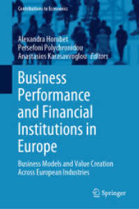 Business Performance and Financial Institutions in Europe : Business Models and Value Creation Across European Industries (Contributions to Economics)