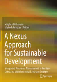 A Nexus Approach for Sustainable Development : Integrated Resources Management in Resilient Cities and Multifunctional Land-use Systems （2021）
