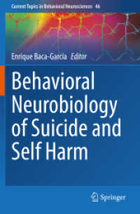 Behavioral Neurobiology of Suicide and Self Harm (Current Topics in Behavioral Neurosciences)