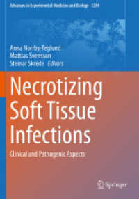 Necrotizing Soft Tissue Infections : Clinical and Pathogenic Aspects (Advances in Experimental Medicine and Biology) （2020）