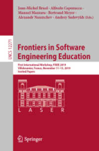 Frontiers in Software Engineering Education : First International Workshop, FISEE 2019, Villebrumier, France, November 11-13, 2019, Invited Papers (Lecture Notes in Computer Science)