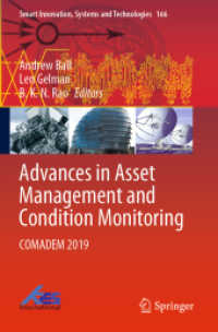Advances in Asset Management and Condition Monitoring, 2 Teile : COMADEM 2019 (Smart Innovation, Systems and Technologies 166) （2021. xxii, 1566 S. XXII, 1566 p. 903 illus., 744 illus. in color. In）