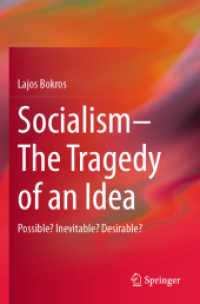 Socialism—The Tragedy of an Idea : Possible? Inevitable? Desirable?