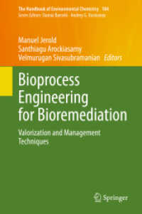 Bioprocess Engineering for Bioremediation : Valorization and Management Techniques (The Handbook of Environmental Chemistry)