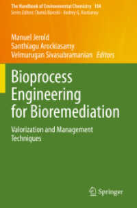 Bioprocess Engineering for Bioremediation : Valorization and Management Techniques (The Handbook of Environmental Chemistry)
