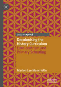 Decolonising the History Curriculum : Euro-centrism and Primary Schooling （2020）