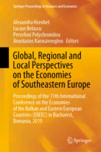 Global, Regional and Local Perspectives on the Economies of Southeastern Europe : Proceedings of the 11th International Conference on the Economies of the Balkan and Eastern European Countries (EBEEC) in Bucharest, Romania, 2019 (Springer Proceedings