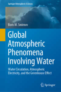 Global Atmospheric Phenomena Involving Water : Water Circulation, Atmospheric Electricity, and the Greenhouse Effect (Springer Atmospheric Sciences)