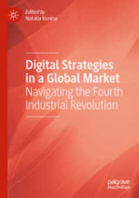 Digital Strategies in a Global Market : Navigating the Fourth Industrial Revolution