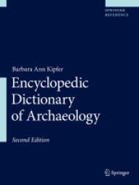 考古学百科辞典（第２版・全２巻）<br>Encyclopedic Dictionary of Archaeology (Encyclopedic Dictionary of Archaeology) （2ND）