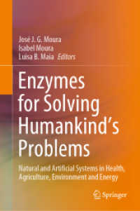 Enzymes for Solving Humankind's Problems : Natural and Artificial Systems in Health, Agriculture, Environment and Energy （2021）