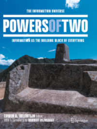 Powers of Two : The Information Universe — Information as the Building Block of Everything （2021）