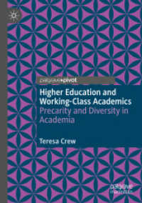 Higher Education and Working-Class Academics : Precarity and Diversity in Academia