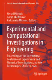 Experimental and Computational Investigations in Engineering : Proceedings of the International Conference of Experimental and Numerical Investigations and New Technologies, CNNTech 2020 (Lecture Notes in Networks and Systems)