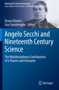 Angelo Secchi and Nineteenth Century Science : The Multidisciplinary Contributions of a Pioneer and Innovator (Historical & Cultural Astronomy)