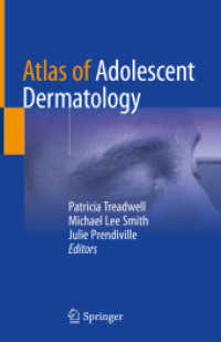 Atlas of Adolescent Dermatology （1st ed. 2021. 2020. xiii, 125 S. XIII, 125 p. 64 illus. in color. 235）