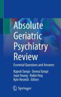 Absolute Geriatric Psychiatry Review : Essential Questions and Answers （1st ed. 2021. 2021. xii, 424 S. XII, 424 p. 1 illus. 203 mm）