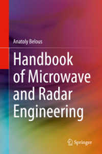 マイクロ波・レーダー工学ハンドブック<br>Handbook of Microwave and Radar Engineering （1st ed. 2021. 2021. xxvii, 973 S. XXVII, 973 p. 858 illus., 317 illus.）