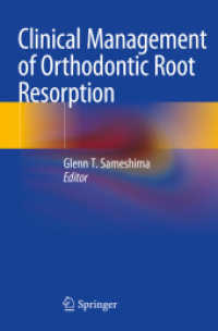 Clinical Management of Orthodontic Root Resorption （2021）