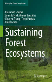 SDGs時代の森林生態系保全（テキスト）<br>Sustaining Forest Ecosystems (Managing Forest Ecosystems 37) （1st ed. 2021. 2021. xi, 419 S. XI, 419 p. 266 illus., 136 illus. in co）