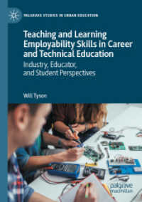 Teaching and Learning Employability Skills in Career and Technical Education : Industry, Educator, and Student Perspectives (Palgrave Studies in Urban Education)