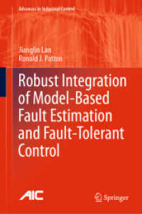 Robust Integration of Model-Based Fault Estimation and Fault-Tolerant Control (Advances in Industrial Control)