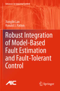 Robust Integration of Model-Based Fault Estimation and Fault-Tolerant Control (Advances in Industrial Control) （2021）