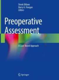 Preoperative Assessment : A Case-Based Approach （1st ed. 2021. 2021. xv, 326 S. XV, 326 p. 65 illus., 50 illus. in colo）