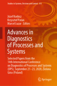 Advances in Diagnostics of Processes and Systems : Selected Papers from the 14th International Conference on Diagnostics of Processes and Systems (DPS), September 21-23, 2020, Zielona Góra (Poland) (Studies in Systems, Decision and Control)