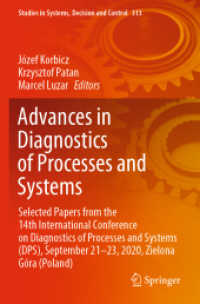 Advances in Diagnostics of Processes and Systems : Selected Papers from the 14th International Conference on Diagnostics of Processes and Systems (DPS), September 21-23, 2020, Zielona Góra (Poland) (Studies in Systems, Decision and Control)
