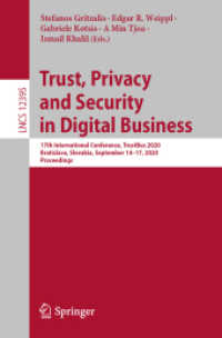Trust, Privacy and Security in Digital Business : 17th International Conference, TrustBus 2020, Bratislava, Slovakia, September 14–17, 2020, Proceedings (Lecture Notes in Computer Science)