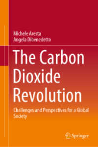 The Carbon Dioxide Revolution : Challenges and Perspectives for a Global Society